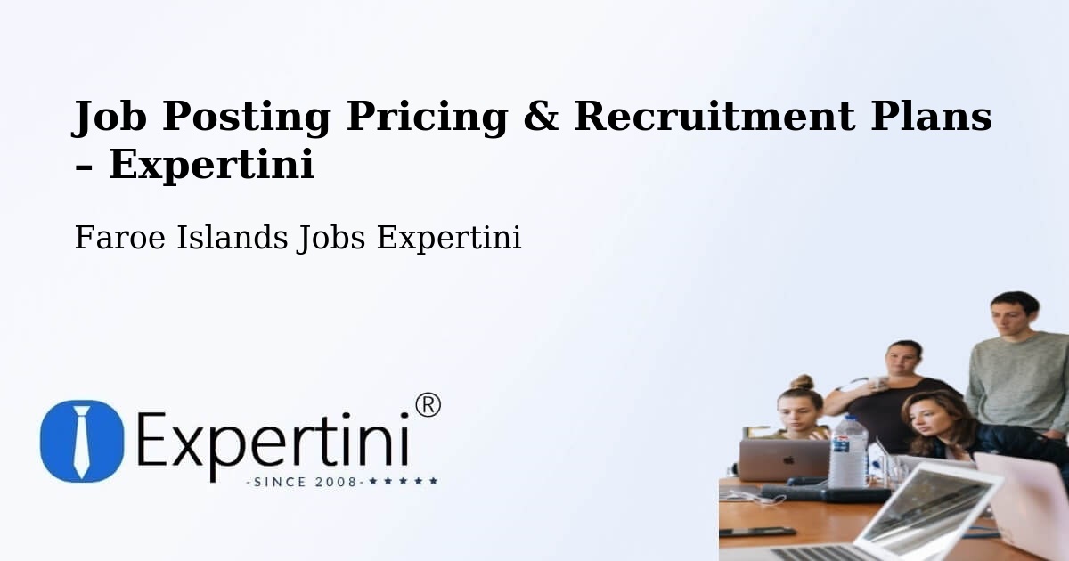 Job Posting Pricing & Recruitment Plans – Kráir - Kráir, Faroe Islands Jobs Expertini